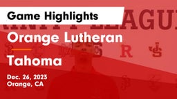 Orange Lutheran  vs Tahoma  Game Highlights - Dec. 26, 2023