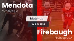 Matchup: Mendota  vs. Firebaugh  2018