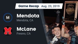 Recap: Mendota  vs. McLane  2019