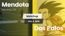 Matchup: Mendota  vs. Dos Palos  2019