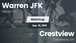 Matchup: Warren JFK vs. Crestview  2016