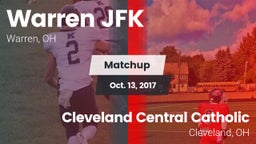 Matchup: Warren JFK vs. Cleveland Central Catholic 2017
