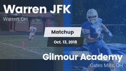 Matchup: Warren JFK vs. Gilmour Academy  2018