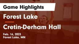 Forest Lake  vs Cretin-Derham Hall  Game Highlights - Feb. 16, 2023