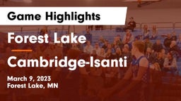 Forest Lake  vs Cambridge-Isanti  Game Highlights - March 9, 2023