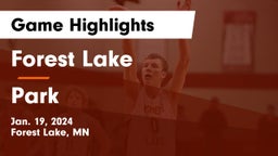 Forest Lake  vs Park  Game Highlights - Jan. 19, 2024