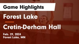 Forest Lake  vs Cretin-Derham Hall  Game Highlights - Feb. 29, 2024