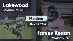Matchup: Lakewood  vs. James Kenan  2016