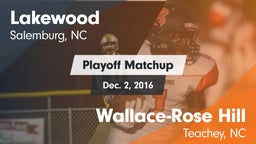 Matchup: Lakewood  vs. Wallace-Rose Hill  2016