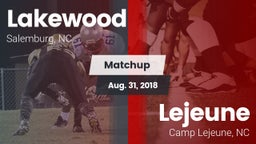 Matchup: Lakewood  vs. Lejeune  2018