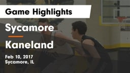 Sycamore  vs Kaneland Game Highlights - Feb 10, 2017