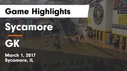 Sycamore  vs GK Game Highlights - March 1, 2017