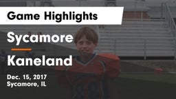 Sycamore  vs Kaneland Game Highlights - Dec. 15, 2017