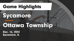Sycamore  vs Ottawa Township  Game Highlights - Dec. 16, 2022