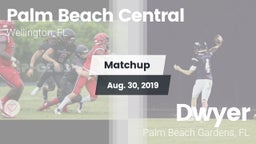 Matchup: Palm Beach Central vs. Dwyer  2019