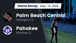 Recap: Palm Beach Central  vs. Pahokee  2023