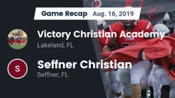 Recap: Victory Christian Academy vs. Seffner Christian  2019
