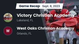 Recap: Victory Christian Academy vs. West Oaks Christian Academy 2023