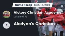 Recap: Victory Christian Academy vs. Akelynn's Christian 2023