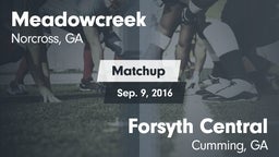 Matchup: Meadowcreek High vs. Forsyth Central  2016