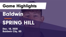 Baldwin  vs SPRING HILL  Game Highlights - Dec. 18, 2020