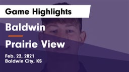 Baldwin  vs Prairie View  Game Highlights - Feb. 22, 2021