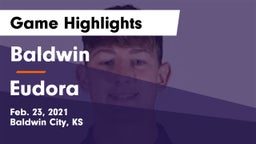 Baldwin  vs Eudora  Game Highlights - Feb. 23, 2021