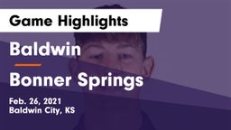 Baldwin  vs Bonner Springs  Game Highlights - Feb. 26, 2021