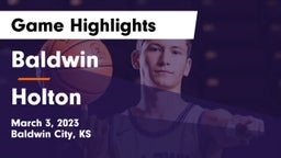 Baldwin  vs Holton  Game Highlights - March 3, 2023
