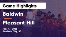 Baldwin  vs Pleasant Hill  Game Highlights - Jan. 17, 2023