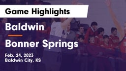 Baldwin  vs Bonner Springs  Game Highlights - Feb. 24, 2023