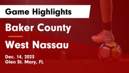 Baker County  vs West Nassau Game Highlights - Dec. 14, 2023