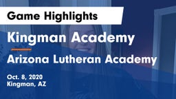 Kingman Academy  vs Arizona Lutheran Academy  Game Highlights - Oct. 8, 2020