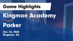 Kingman Academy  vs Parker  Game Highlights - Oct. 24, 2020