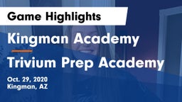 Kingman Academy  vs Trivium Prep Academy Game Highlights - Oct. 29, 2020