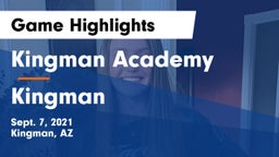 Kingman Academy  vs Kingman  Game Highlights - Sept. 7, 2021