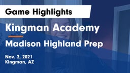 Kingman Academy  vs Madison Highland Prep Game Highlights - Nov. 2, 2021