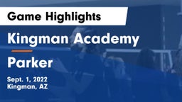 Kingman Academy  vs Parker  Game Highlights - Sept. 1, 2022