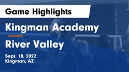 Kingman Academy  vs River Valley Game Highlights - Sept. 10, 2022