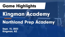 Kingman Academy  vs Northland Prep Academy Game Highlights - Sept. 15, 2022