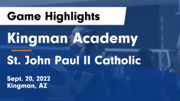 Kingman Academy  vs St. John Paul II Catholic Game Highlights - Sept. 20, 2022