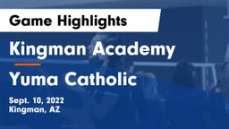 Kingman Academy  vs Yuma Catholic  Game Highlights - Sept. 10, 2022