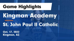 Kingman Academy  vs St. John Paul II Catholic Game Highlights - Oct. 17, 2022