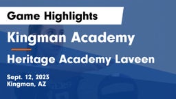 Kingman Academy  vs Heritage Academy Laveen Game Highlights - Sept. 12, 2023