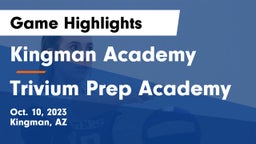 Kingman Academy  vs Trivium Prep Academy Game Highlights - Oct. 10, 2023