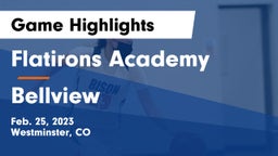 Flatirons Academy vs Bellview Game Highlights - Feb. 25, 2023