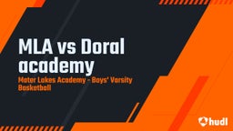 Highlight of MLA vs Doral academy