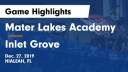 Mater Lakes Academy vs Inlet Grove  Game Highlights - Dec. 27, 2019