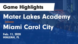 Mater Lakes Academy vs Miami Carol City  Game Highlights - Feb. 11, 2020