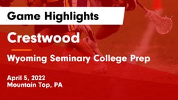 Crestwood  vs Wyoming Seminary College Prep Game Highlights - April 5, 2022